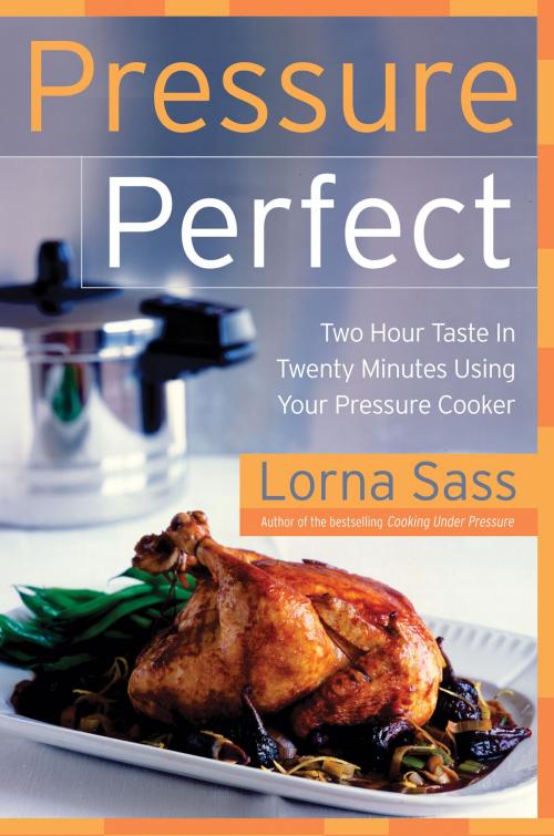 Cover of the book Pressure Perfect by Lorna J Sass, William Morrow Cookbooks