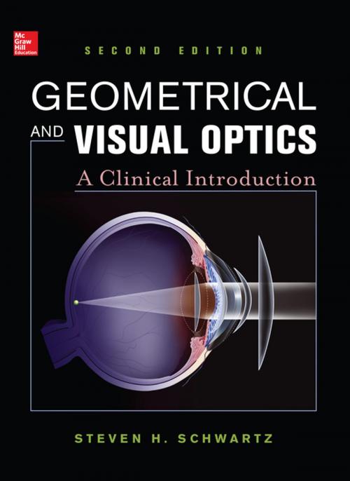 Cover of the book Geometrical and Visual Optics, Second Edition by Steven H. Schwartz, McGraw-Hill Education