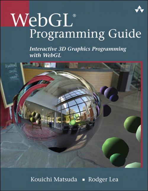 Cover of the book WebGL Programming Guide by Kouichi Matsuda, Rodger Lea, Pearson Education