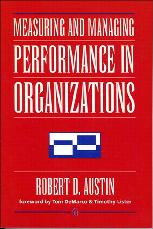 Cover of the book Measuring and Managing Performance in Organizations by Robert D. Austin, Pearson Education