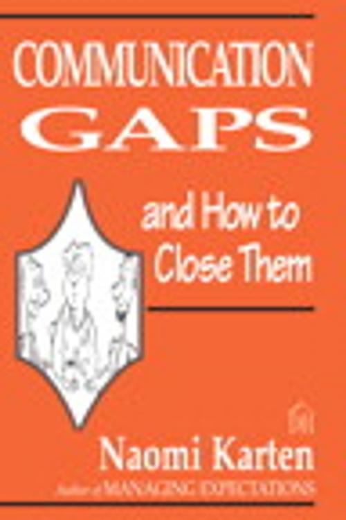 Cover of the book Communication Gaps and How to Close Them by Naomi Karten, Pearson Education