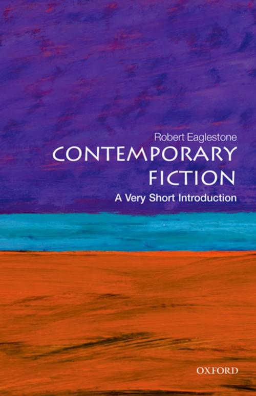 Cover of the book Contemporary Fiction: A Very Short Introduction by Robert Eaglestone, OUP Oxford