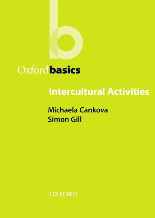 Cover of the book Intercultural Activities - Oxford Basics by Michaela Cankova, Simon Gill, Oxford University Press