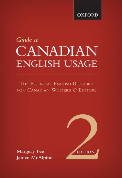 Cover of the book A Guide to Canadian English Usage by Margery Fee, Janice McAlpine, Oxford University Press Canada