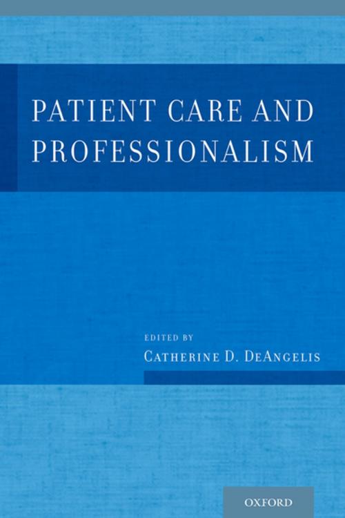 Cover of the book Patient Care and Professionalism by , Oxford University Press