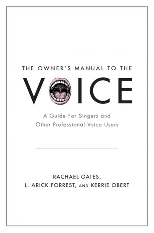 Cover of the book The Owner's Manual to the Voice by Rachael Gates, L. Arick Forrest, Kerrie Obert, Oxford University Press