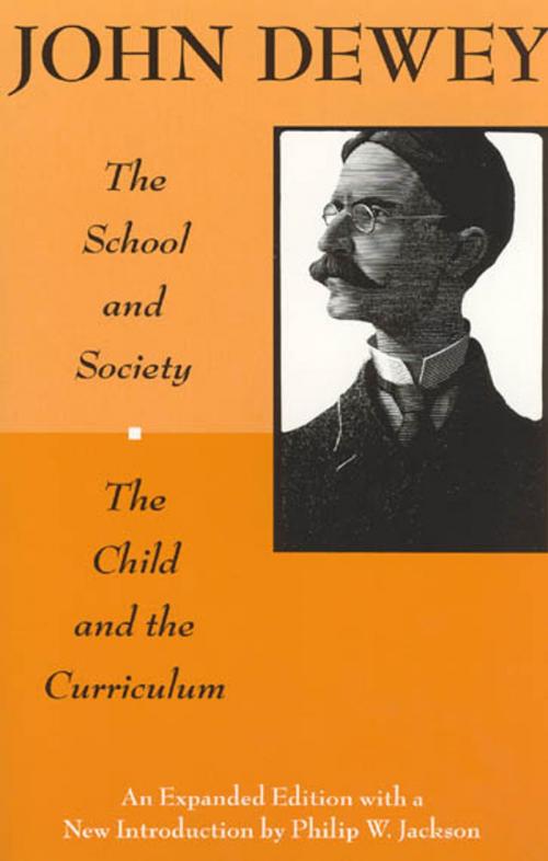 Cover of the book The School and Society and The Child and the Curriculum by John Dewey, University of Chicago Press
