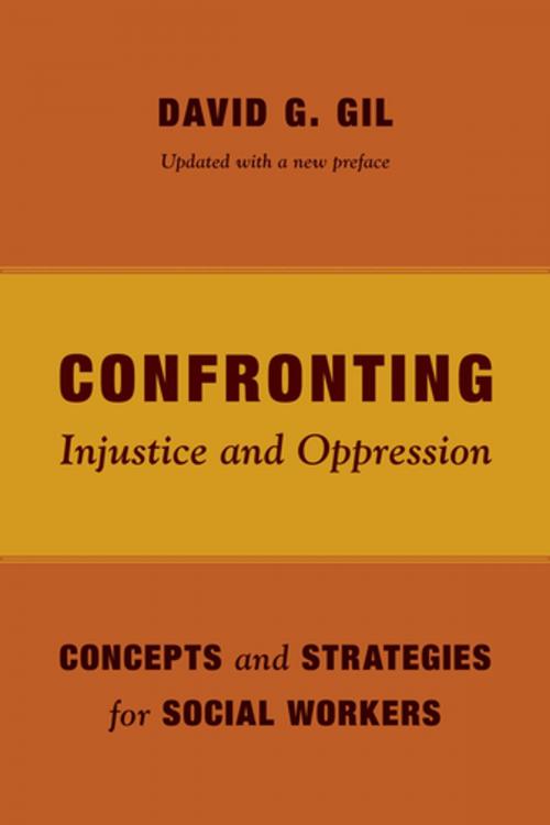 Cover of the book Confronting Injustice and Oppression by David Gil, Columbia University Press