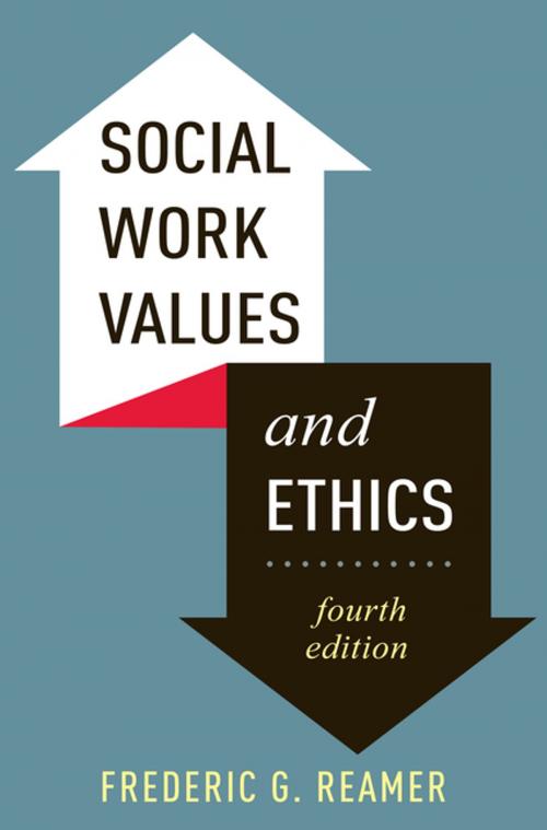 Cover of the book Social Work Values and Ethics by Frederic G. Reamer, Columbia University Press