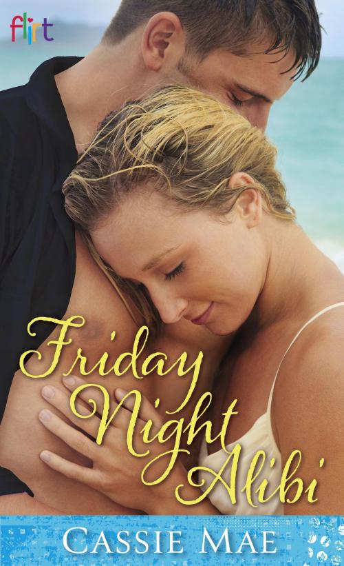 Cover of the book Friday Night Alibi by Cassie Mae, Random House Publishing Group