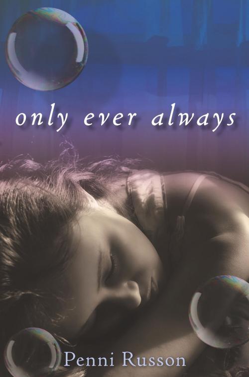 Cover of the book Only Ever Always by Penni Russon, Random House Children's Books