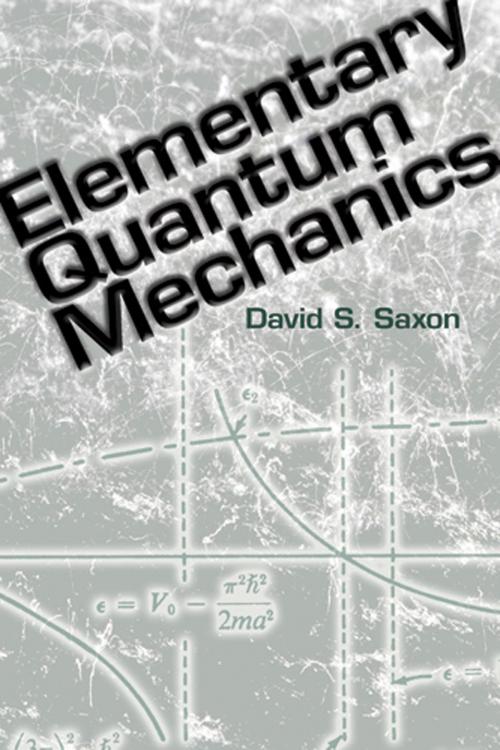 Cover of the book Elementary Quantum Mechanics by David S. Saxon, Dover Publications