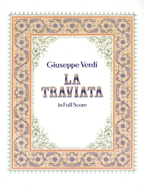 Cover of the book La Traviata in Full Score by Giuseppe Verdi, Dover Publications