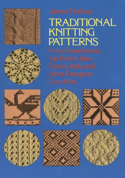 Cover of the book Traditional Knitting Patterns by James Norbury, Dover Publications