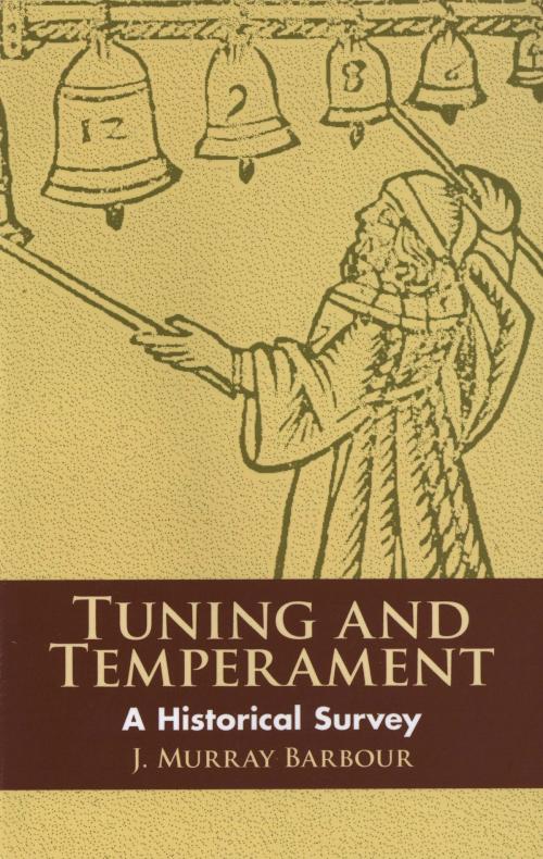 Cover of the book Tuning and Temperament by J. Murray Barbour, Dover Publications