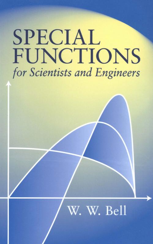 Cover of the book Special Functions for Scientists and Engineers by W. W. Bell, Dover Publications