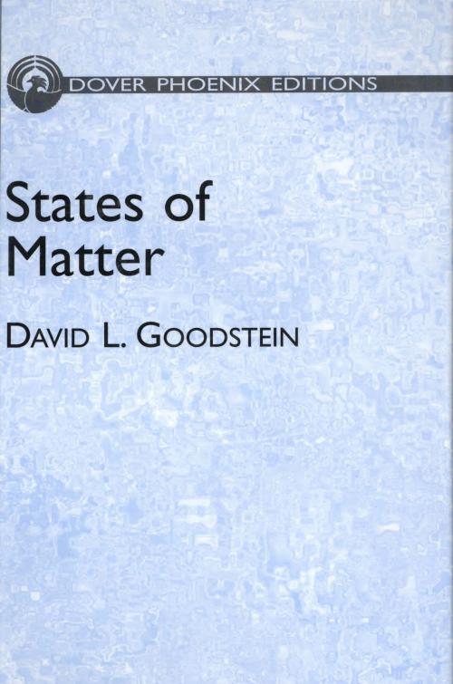 Cover of the book States of Matter by David L. Goodstein, Dover Publications