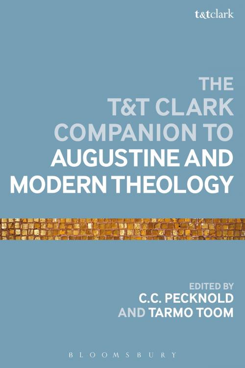 Cover of the book The T&T Clark Companion to Augustine and Modern Theology by , Bloomsbury Publishing