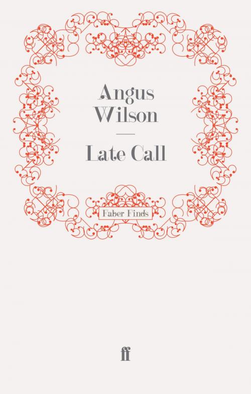 Cover of the book Late Call by Angus Wilson, Faber & Faber