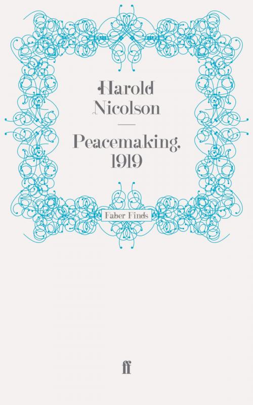 Cover of the book Peacemaking, 1919 by Harold Nicolson, Faber & Faber