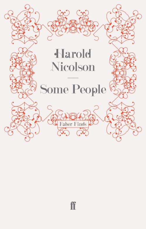 Cover of the book Some People by Harold Nicolson, Faber & Faber