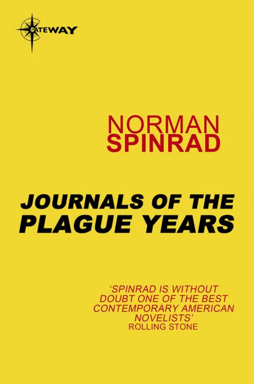 Cover of the book Journals of the Plague Years by Norman Spinrad, Orion Publishing Group