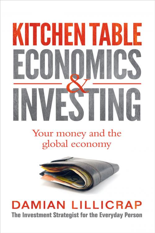 Cover of the book Kitchen Table Economics & Investing by Damian Lillicrap, University of Queensland Press