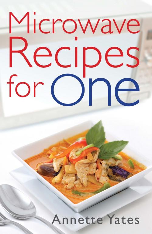 Cover of the book Microwave Recipes For One by Annette Yates, Little, Brown Book Group