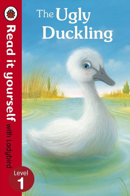 Cover of the book The Ugly Duckling - Read it yourself with Ladybird by , Penguin Books Ltd