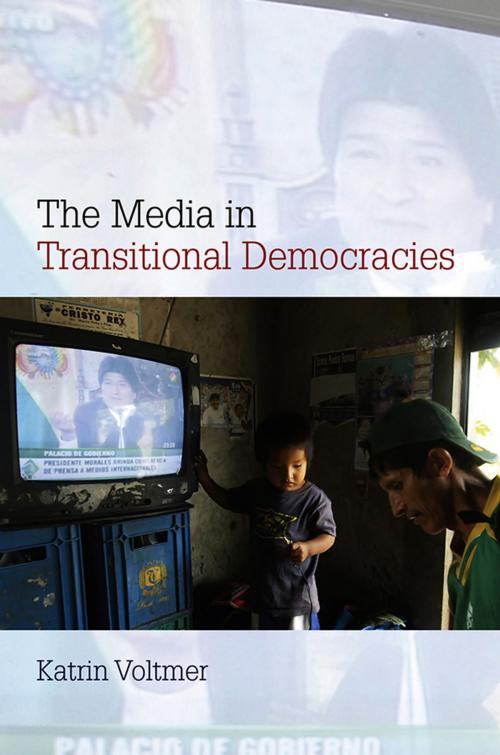 Cover of the book The Media in Transitional Democracies by Katrin Voltmer, Wiley