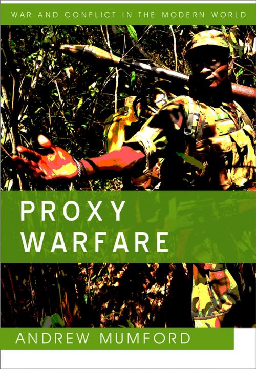 Cover of the book Proxy Warfare by Andrew Mumford, Wiley
