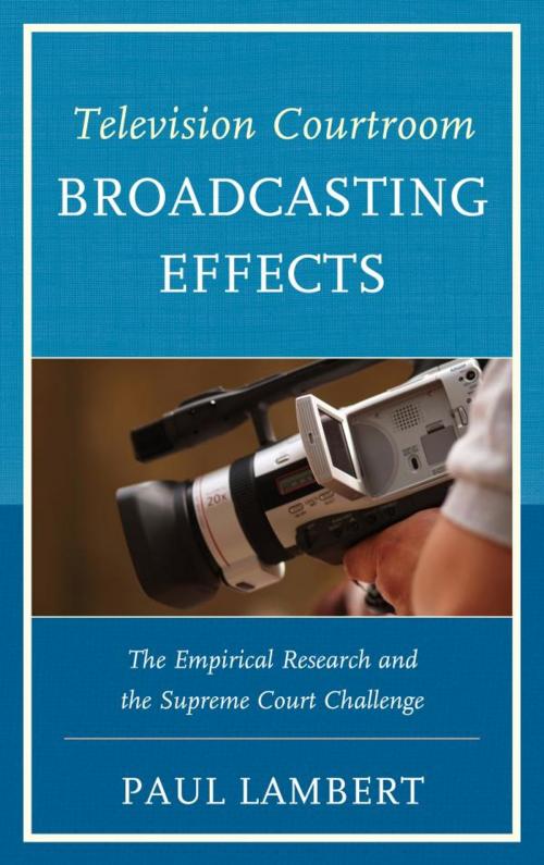 Cover of the book Television Courtroom Broadcasting Effects by Paul Lambert, UPA