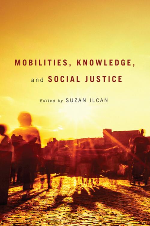 Cover of the book Mobilities, Knowledge, and Social Justice by , MQUP