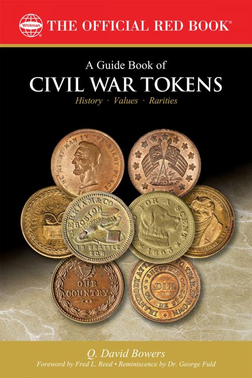 Cover of the book A Guide Book of Civil War Tokens by Q. David Bowers, Whitman Publishing
