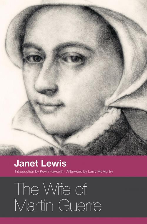 Cover of the book The Wife of Martin Guerre by Janet Lewis, Larry McMurtry, Ohio University Press