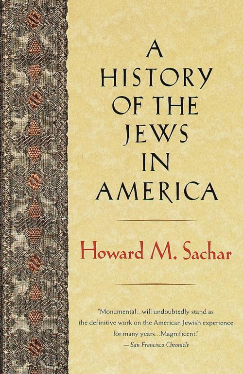 Cover of the book A History of the Jews in America by Howard M. Sachar, Knopf Doubleday Publishing Group
