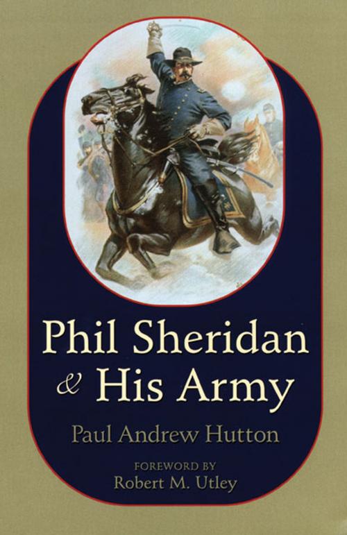 Cover of the book Phil Sheridan and His Army by Paul Andrew Hutton, University of Oklahoma Press