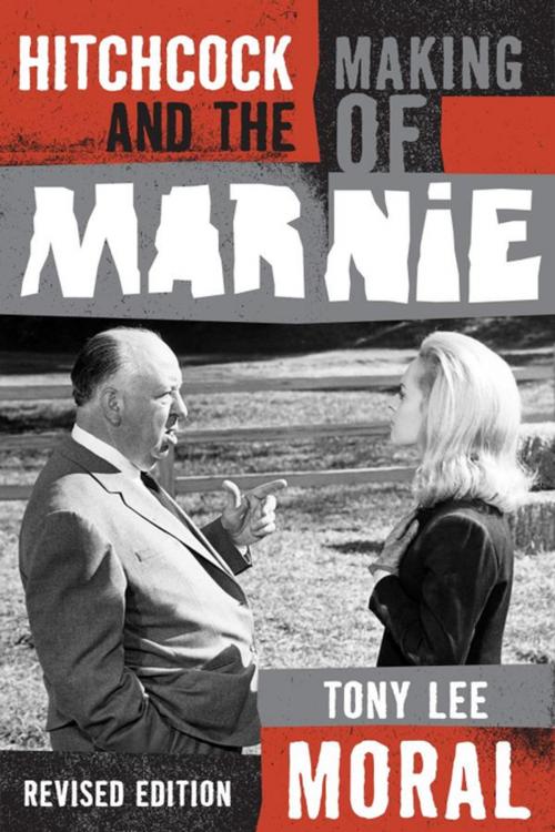 Cover of the book Hitchcock and the Making of Marnie by Tony Lee Moral, Scarecrow Press