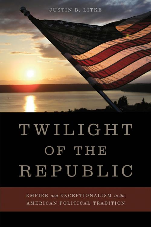 Cover of the book Twilight of the Republic by Justin B. Litke, The University Press of Kentucky
