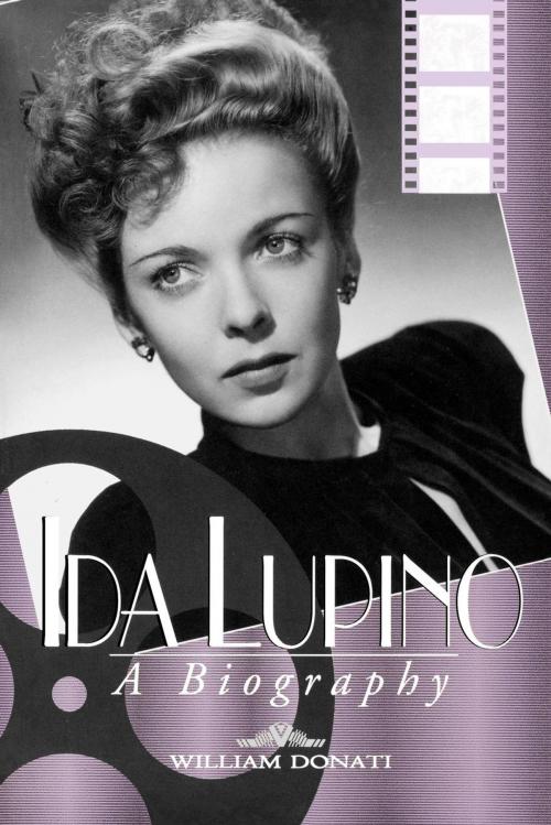 Cover of the book Ida Lupino by William Donati, The University Press of Kentucky