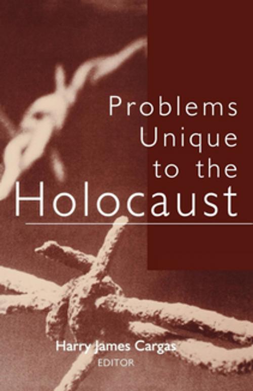Cover of the book Problems Unique to the Holocaust by , The University Press of Kentucky