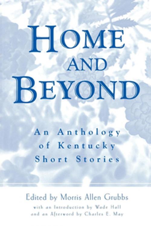 Cover of the book Home and Beyond by , The University Press of Kentucky