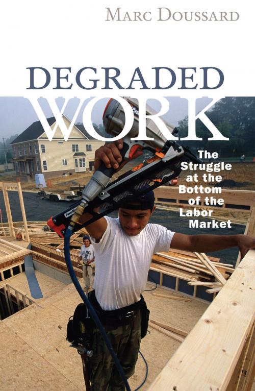 Cover of the book Degraded Work by Marc Doussard, University of Minnesota Press