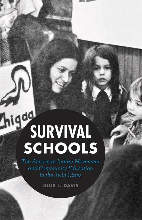 Cover of the book Survival Schools by Julie L. Davis, University of Minnesota Press