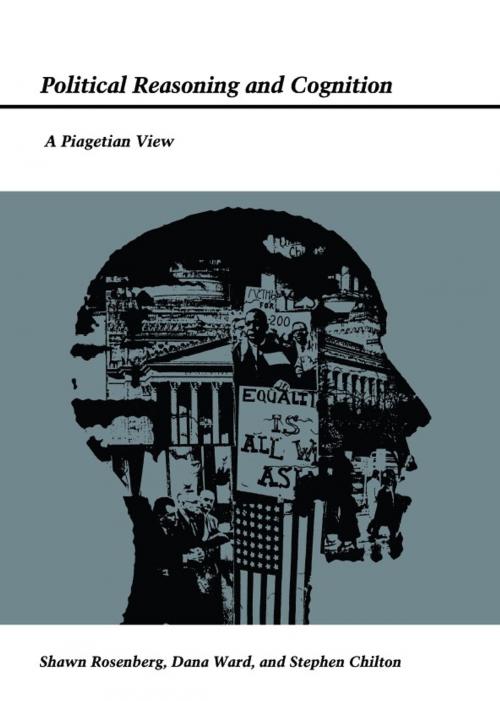 Cover of the book Political Reasoning and Cognition by Shawn Rosenberg, Dana Ward, Stephen Chilton, Duke University Press