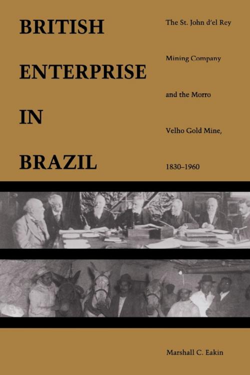 Cover of the book A British Enterprise in Brazil by Marshall C. Eakin, Duke University Press