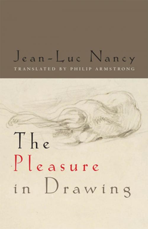 Cover of the book The Pleasure in Drawing by Jean-Luc Nancy, Fordham University Press
