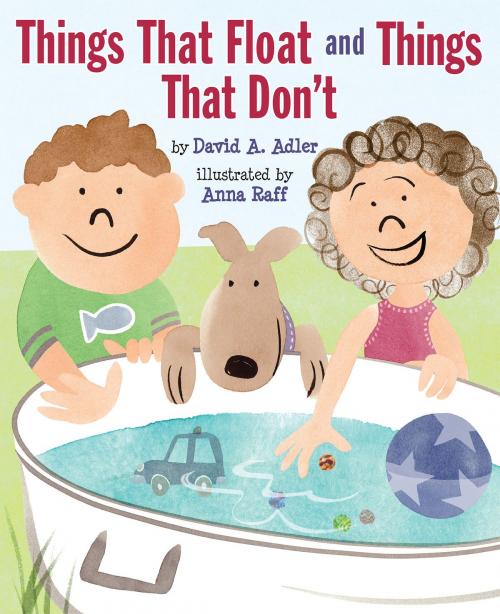 Cover of the book Things That Float and Things That Don't by David A. Adler, Holiday House