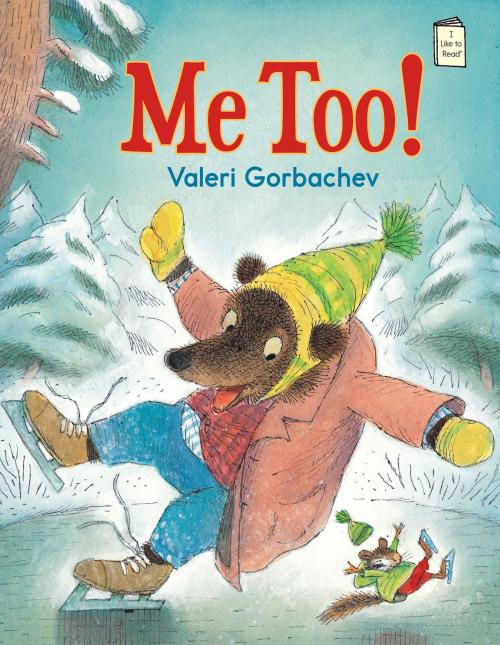 Cover of the book Me Too! by Valeri Gorbachev, Holiday House