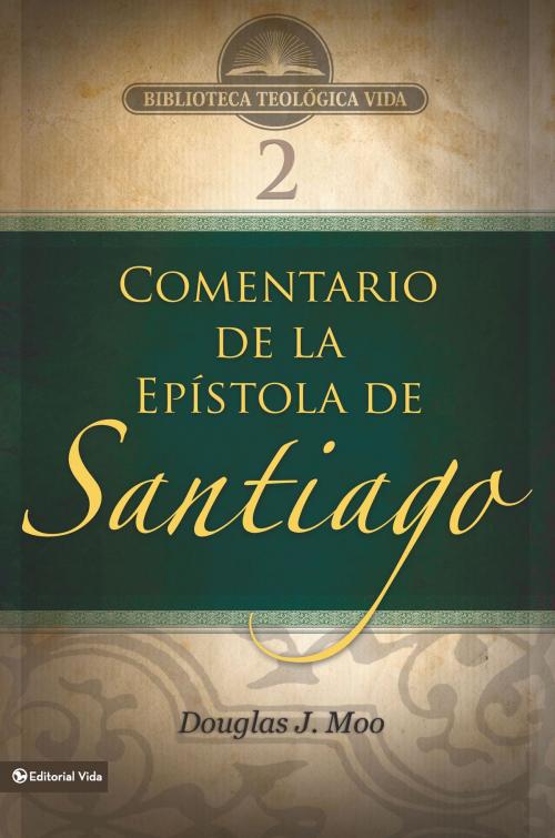 Cover of the book BTV # 02: Comentario de la Epístola de Santiago by Douglas J. Moo, Vida